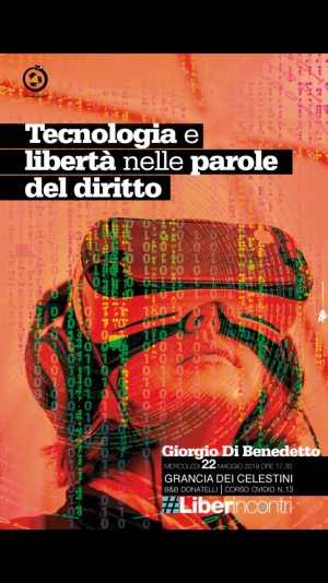 #Liberincontri. Tecnologia e libert&agrave; nelle parole del diritto