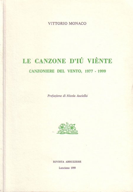 Le canzone d&rsquo;i&ugrave; viente. Canzoniere del vento, 1977-1999